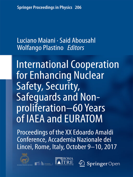 Title details for International Cooperation for Enhancing Nuclear Safety, Security, Safeguards and Non-proliferation–60 Years of IAEA and EURATOM by Luciano Maiani - Available